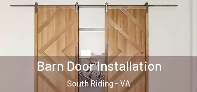 Barn Door Installation South Riding - VA