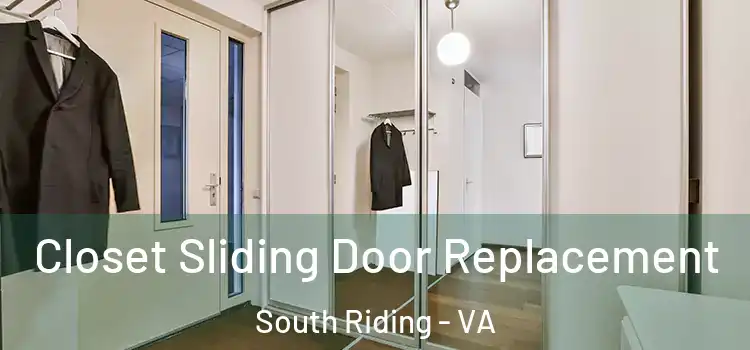  Closet Sliding Door Replacement South Riding - VA