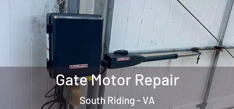 Gate Motor Repair South Riding - VA