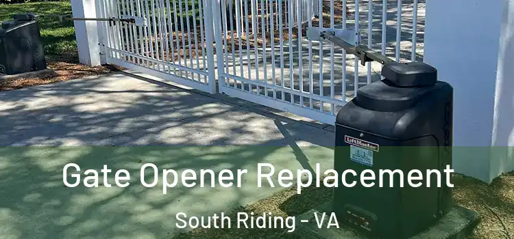 Gate Opener Replacement South Riding - VA