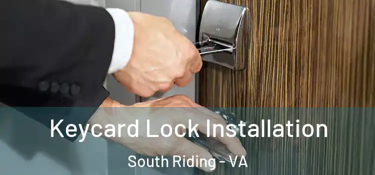 Keycard Lock Installation South Riding - VA